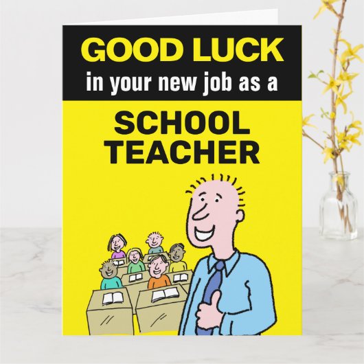 Goed geleend in je nieuwe baan als Schoolleraar Kaart (Gele Bloem)
