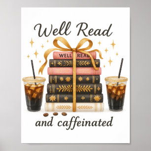 Goed gelezen en cafeïnehoudende boekenliefhebber B Poster