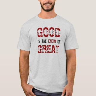 GOED is het ENEMIE VAN GROOT T-shirt