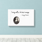 Goed leven is de beste wraak - George Herbert Canvas Afdruk (Insitu (Houten vloer))