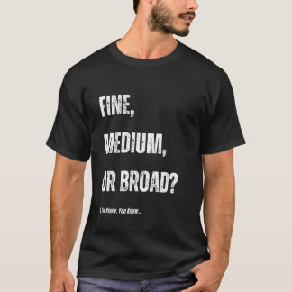 Goed, middelgroot of breder? Als je het weet, weet T-shirt