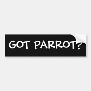 GOED PARROT? BUMPERSTICKER