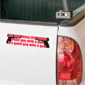 Goed pistool bumpersticker (Op Truck)