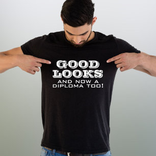 Goed uiterlijk en Diploma to Funny Afstuderen T-shirt