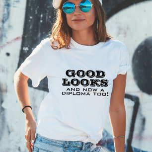 Goed uiterlijk en Diploma to Funny Afstuderen T-shirt