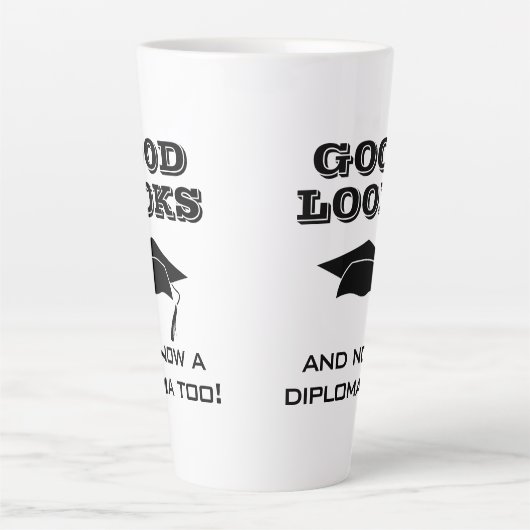 Goed uiterlijk en nu Diploma to Funny Afstuderen Latte Mok (Voorkant)