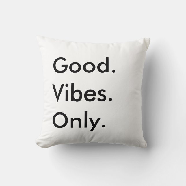 Goed. Vibes. Alleen.  tekst en kleuren Kussen (Voorkant)