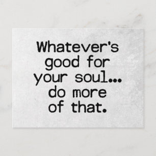 Goed voor je soul quote briefkaart