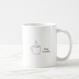 Goed. Waarschijnlijk. Koffiemok