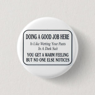 Goed werk ronde button 3,2 cm