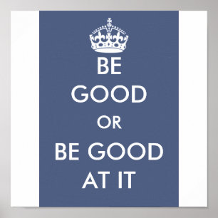 GOED ZIJN OF GOED ZIJN OP IT-POSTER POSTER