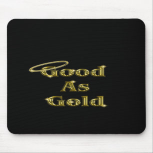 Goed zo als goud muismat