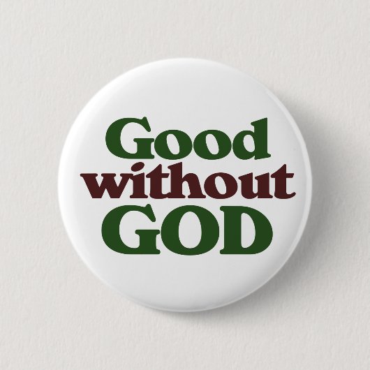 Goed zonder God Ronde Button 5,7 Cm (Voorkant)