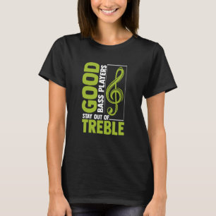 Goede bassenspelers blijven buiten het bereik van t-shirt