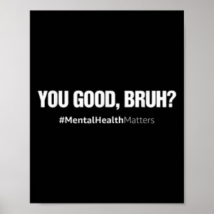 Goede Bruh Geestelijke Gezondheid Menselijk Hersen Poster