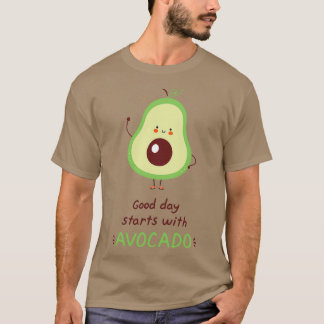 Goede dag begint met een avocado, prachtig design  t-shirt