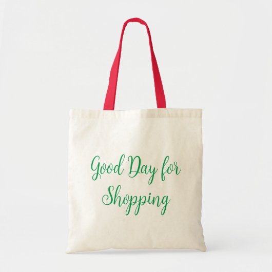 Goede dag voor winkelen tote bag (Voorkant)