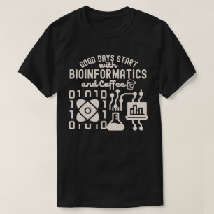 Goede dagen beginnen met bio-informatica en koffie t-shirt