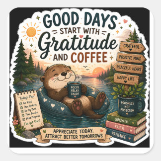 Goede Dagen Beginnen Met Dankbaarheid En Koffie St Vierkante Sticker