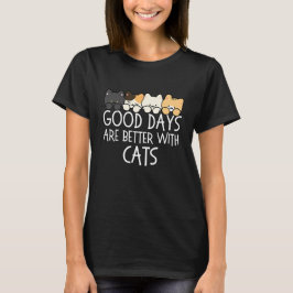 Goede Dagen Zijn Beter Met Katten Gezellig Citaat T-shirt