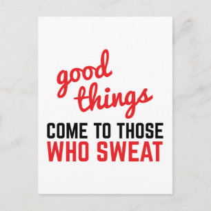 Goede dingen komen door Gym Quote te zweten Briefkaart
