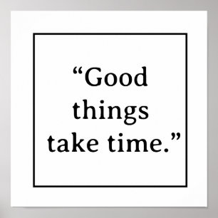 Goede Dingen Kosten Tijd Minimalistische Typografi Poster