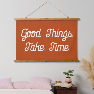 Goede dingen kosten tijd Rust Script Canvas Vlag Hangend Wandkleed