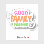 Goede Familie Voor Altijd Stickers (Vel)