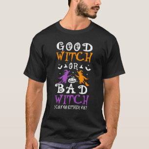 Goede heks of slechte heks, grappige Halloween hek T-shirt