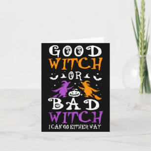 Goede Heks Of Slechte Heks Grappige Halloween Heks Kaart