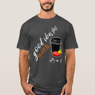 goede ideeën beginnen koffie-tijd Ik hou van koffi T-shirt
