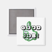 Goede Job magneet! Magneet (Voorkant / Achterkant)