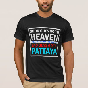 Goede jongens Heaven Bad Jongens Pattaya T-shirt
