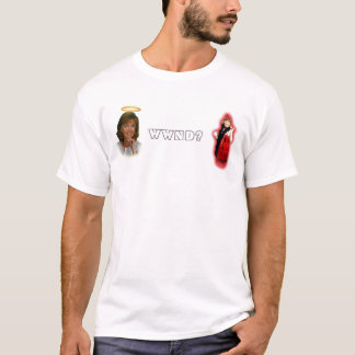 Goede mama, slechte mama, WWND? T-shirt