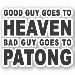 GOEDE MAN GAAT NAAR DE HELE BAD-MAN OM TE PATONG STICKER