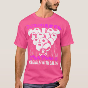 Goede meisjes spelen met Pompoms Billard Snooker B T-shirt