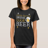Goede mensen Drink Good Beer T-Shirt (Voorkant)