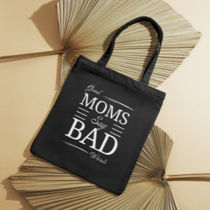 Goede moeders, slechte woorden - Grappige moeder G Draagtas