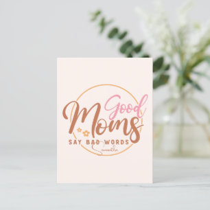 Goede moeders zeggen slechte woorden briefkaart