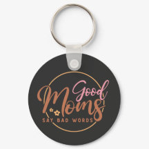 Goede moeders zeggen slechte woorden