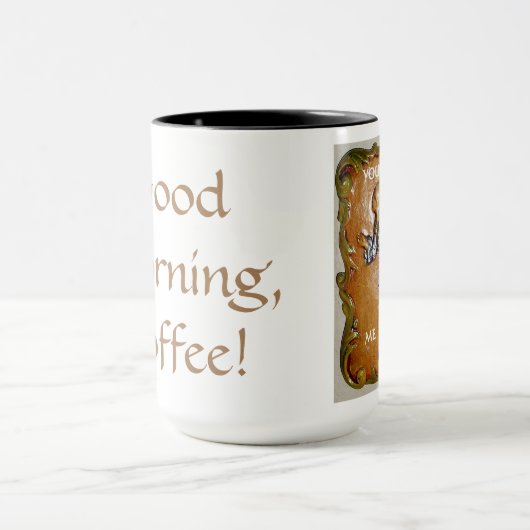 GOEDE MORGEN KOFFIE.. JE BENT ME AAN! MOK (Midden)