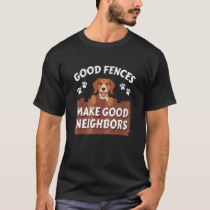Goede omheiningen maken goede buren geschikt voor t-shirt