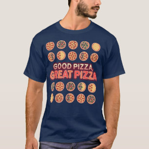 Goede Pizza Grote Pizza Toppings T-shirt