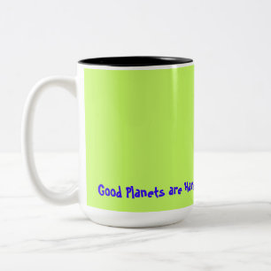 Goede Planeten zijn moeilijk te vinden. Tweekleurige Koffiemok