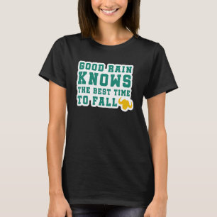 Goede Regen kent het beste moment om te Herfsten T-shirt
