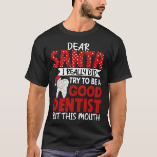 Goede Tandarts Assistent Orthodontist Graphi T-shirt