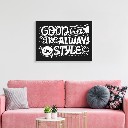 Goede tanden zijn altijd in stijl canvas afdruk (Insitu (Woonkamer))