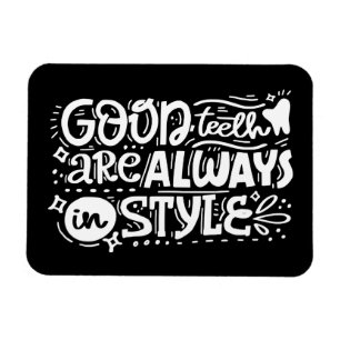 Goede tanden zijn altijd in stijl magneet