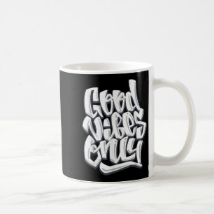 Goede vibes alleen Inspirerend Motivatie quotes Koffiemok