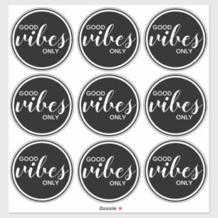 Goede Vibes Alleen Inspirerend Quote Zwart & Wit Sticker